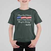 They Dont Know WTF They Are Doing T Shirt For Kid Red White Blue - Wonder Print Shop