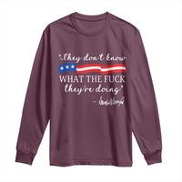 They Dont Know WTF They Are Doing Long Sleeve Shirt Red White Blue - Wonder Print Shop