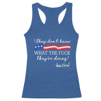 They Dont Know WTF They Are Doing Racerback Tank Top Red White Blue - Wonder Print Shop
