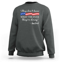 They Dont Know WTF They Are Doing Sweatshirt Red White Blue - Wonder Print Shop