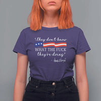 They Dont Know WTF They Are Doing T Shirt For Women Red White Blue - Wonder Print Shop