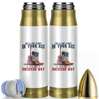Funny Boot in Your Ass American Way Bullet Tumbler Patriotic Country Style USA Pride - Wonder Print Shop