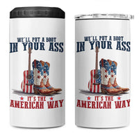 Funny Boot in Your Ass American Way 4 in 1 Can Cooler Tumbler Patriotic Country Style USA Pride - Wonder Print Shop
