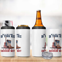 Funny Boot in Your Ass American Way 4 in 1 Can Cooler Tumbler Patriotic Country Style USA Pride - Wonder Print Shop