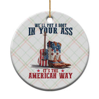 Funny Boot in Your Ass American Way Ceramic Ornament Patriotic Country Style USA Pride - Wonder Print Shop