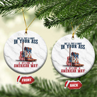 Funny Boot in Your Ass American Way Ceramic Ornament Patriotic Country Style USA Pride - Wonder Print Shop