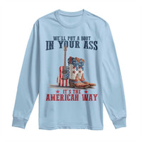 Funny Boot in Your Ass American Way Long Sleeve Shirt Patriotic Country Style USA Pride - Wonder Print Shop