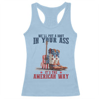 Funny Boot in Your Ass American Way Racerback Tank Top Patriotic Country Style USA Pride - Wonder Print Shop