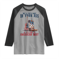 Funny Boot in Your Ass American Way Raglan Shirt Patriotic Country Style USA Pride - Wonder Print Shop