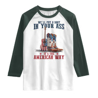 Funny Boot in Your Ass American Way Raglan Shirt Patriotic Country Style USA Pride - Wonder Print Shop