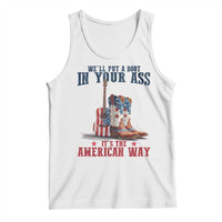 Funny Boot in Your Ass American Way Tank Top Patriotic Country Style USA Pride - Wonder Print Shop