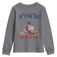 Funny Boot in Your Ass American Way Youth Sweatshirt Patriotic Country Style USA Pride - Wonder Print Shop