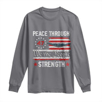 Peace Through Strength Long Sleeve Shirt Patriotic Midnight Hammer Jet American Flag - Wonder Print Shop