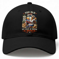 Too Old To Care Club Funny Retired Woman Beach Vacation Baseball Cap My Give A Damn Is Broken IDGAF Chill Mode