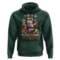 Too Old To Care Club Funny Retired Woman Beach Vacation Hoodie My Give A Damn Is Broken IDGAF Chill Mode