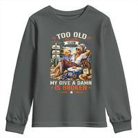 Too Old To Care Club Funny Retired Woman Beach Vacation Youth Sweatshirt My Give A Damn Is Broken IDGAF Chill Mode