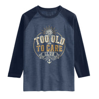 Vintage Too Old To Care Club Retro Nautical Graphic Raglan Shirt Anchor Palm Tree Funny Retirement Gag Gift
