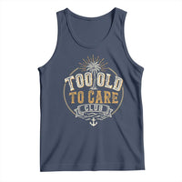 Vintage Too Old To Care Club Retro Nautical Graphic Tank Top Anchor Palm Tree Funny Retirement Gag Gift