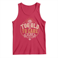 Vintage Too Old To Care Club Retro Nautical Graphic Tank Top Anchor Palm Tree Funny Retirement Gag Gift