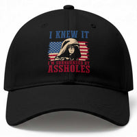 Funny I Knew It Im Surrounded by Axxholes Sci-fi Meme Baseball Cap Patriotic Space Parody USA Flag Sarcastic 1980s Movie Quote