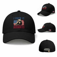 Funny I Knew It Im Surrounded by Axxholes Sci-fi Meme Baseball Cap Patriotic Space Parody USA Flag Sarcastic 1980s Movie Quote