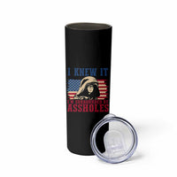 Funny I Knew It Im Surrounded by Axxholes Sci-fi Meme Skinny Tumbler Patriotic Space Parody USA Flag Sarcastic 1980s Movie Quote