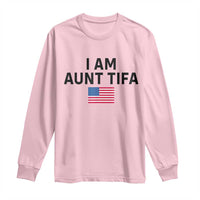 Funny I Am Aunt Tifa Long Sleeve Shirt Sarcastic Political Meme American Flag - Wonder Print Shop