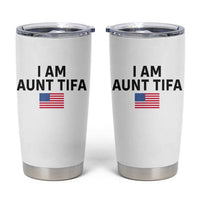 Funny I Am Aunt Tifa Tumbler Cup Sarcastic Political Meme American Flag - Wonder Print Shop