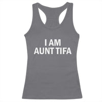 Funny I Am Aunt Tifa Racerback Tank Top Funny Political Sarcasm Patriotic Minimalist - Wonder Print Shop