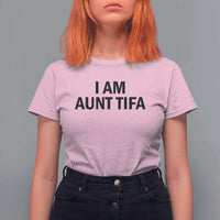 Funny I Am Aunt Tifa T Shirt For Women Sarcastic Political Satire Minimalist - Wonder Print Shop