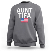 Aunt Tifa Sweatshirt Funny Political Sarcasm Patriotic American Flag - Wonder Print Shop