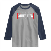 Aunt Tifa Raglan Shirt Funny Political Sarcasm Patriotic - Wonder Print Shop