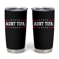Aunt Tifa Tumbler Cup Funny Political Sarcasm Patriotic - Wonder Print Shop