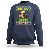 Funny Ed Gein Christmas Meme Sweatshirt Drinking Wine Eating This Sinful Cold Cuts Viral Scene - Wonder Print Shop