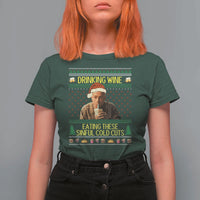 Funny Ed Gein Christmas Meme T Shirt For Women Drinking Wine Eating This Sinful Cold Cuts Viral Scene - Wonder Print Shop