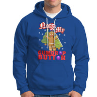 Funny Gingerbread Hoodie Not My Gumdrop Buttons Christmas Cookie - Wonder Print Shop