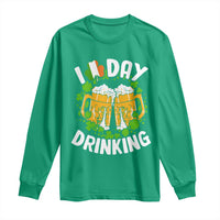 Funny St Patricks Day Long Sleeve Shirt I Love Day Drinking Beer Lover Drink Team