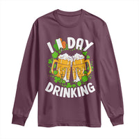Funny St Patricks Day Long Sleeve Shirt I Love Day Drinking Beer Lover Drink Team