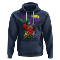 Funny Mardi Gras Hoodie It Ain't Gonna Suck Itself Crawfish - Wonder Print Shop