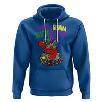 Funny Mardi Gras Hoodie It Ain't Gonna Suck Itself Crawfish - Wonder Print Shop