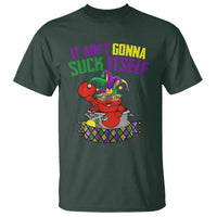 Funny Mardi Gras T Shirt It Ain't Gonna Suck Itself Crawfish - Wonder Print Shop
