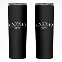 LXXXVI XLVII Skinny Tumbler 86 47 Roman Numerals