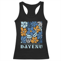 Dayenu Passover Jewish Holiday Floral Retro Racerback Tank Top It Would Have Been Enough Meaningful Seder Gift