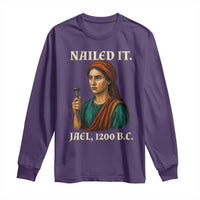 Funny Biblical Jael Nailed It Vintage Long Sleeve Shirt Strong Woman Bible Story Dark Humor Meme