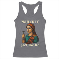 Funny Biblical Jael Nailed It Vintage Racerback Tank Top Strong Woman Bible Story Dark Humor Meme
