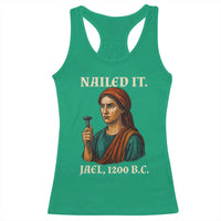 Funny Biblical Jael Nailed It Vintage Racerback Tank Top Strong Woman Bible Story Dark Humor Meme