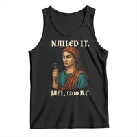 Funny Biblical Jael Nailed It Vintage Tank Top Strong Woman Bible Story Dark Humor Meme