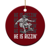 He Is Rizzin Funny Christian Easter Skateboarding Jesus Meme Ceramic Ornament Faith Humor Trendy Youth Gift