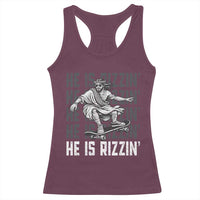 He Is Rizzin Funny Christian Easter Skateboarding Jesus Meme Racerback Tank Top Faith Humor Trendy Youth Gift