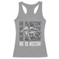 He Is Rizzin Funny Christian Easter Skateboarding Jesus Meme Racerback Tank Top Faith Humor Trendy Youth Gift